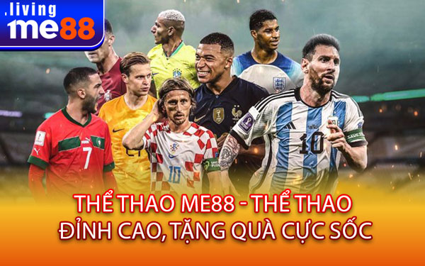 Thể Thao Me88 - Thể Thao Đỉnh Cao, Tặng Quà Cực Sốc